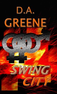 Cover for Swing City by D.A. Greene
